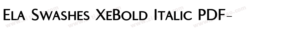 Ela Swashes XeBold Italic PDF字体转换